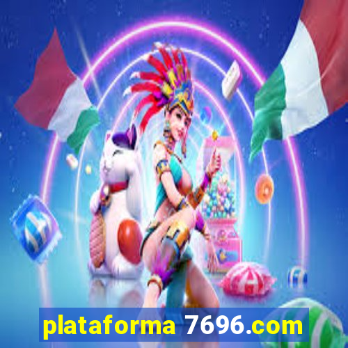 plataforma 7696.com